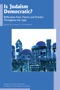 Paperback Is Judaism Democratic?: Reflections from Theory and Practice Throughout the Ages Book