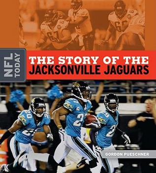 Library Binding The Story of the Jacksonville Jaguars Book