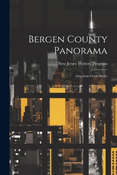 Paperback Bergen County Panorama: American Guide Series Book