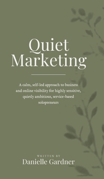 Quiet Marketing