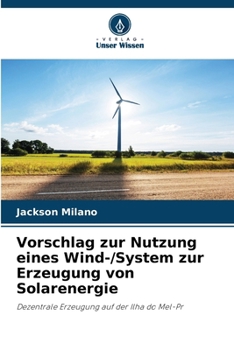 Paperback Vorschlag zur Nutzung eines Wind-/System zur Erzeugung von Solarenergie [German] Book