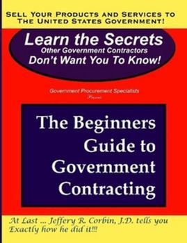 Paperback The Beginners Guide to Government Contracting Book