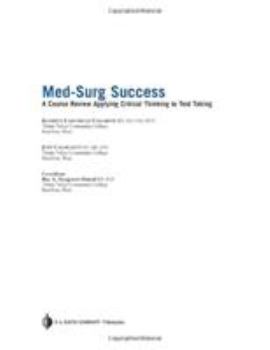 Paperback Med-Surg Success: Course Review Applying Critical Thinking to Test Taking Book