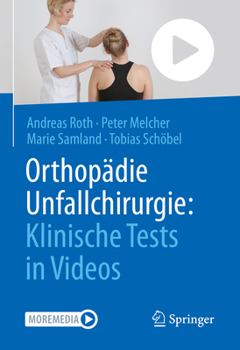 Hardcover Orthopädie Unfallchirurgie: Klinische Tests in Videos [German] Book