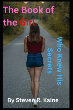 Paperback The Book Of The Girl: Who knew His Secrets Book