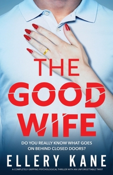 Paperback The Good Wife: A completely gripping psychological thriller with an unforgettable twist Book