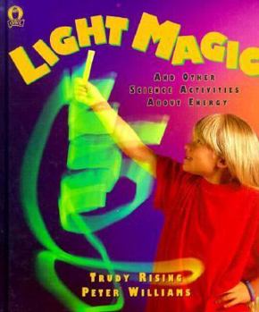 Hardcover Light Magic: And Other Science Activities about Energy Book