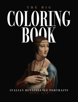 Paperback The Big Coloring Book of Italian Renaissance Portraits Book