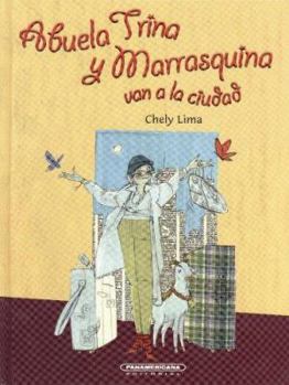 Hardcover Abuela Trina y Marrasquina Van a la Ciudad [Spanish] Book