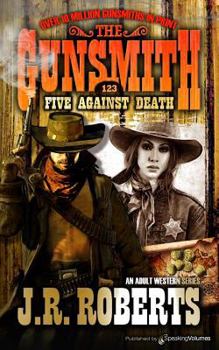 Five Against Death - Book #123 of the Gunsmith