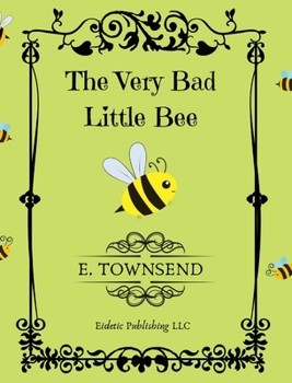Hardcover The Very Bad Little Bee [Large Print] Book