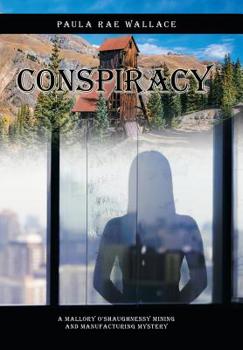 Hardcover Conspiracy: A Mallory O'Shaughnessy Mining and Manufacturing Mystery Book