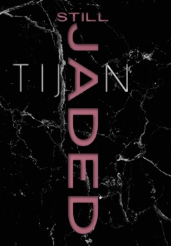 Still Jaded - Book #2 of the Jaded