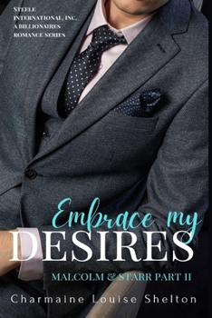 Embrace My Desires Malcolm & Starr Part II