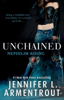 Unchained - Book #1 of the Nephilim Rising