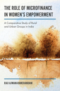 The Role of Microfinance in Women Empowerment: A Comparative Study of Rural & Urban Groups
