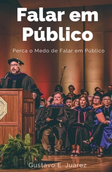 Paperback Falar em Público Perca o Medo de Falar em Público [Portuguese] Book