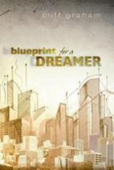 Paperback Blueprint for a Dreamer Book