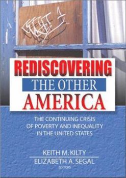 Hardcover Rediscovering the Other America: The Continuing Crisis of Poverty and Inequality in the United States Book