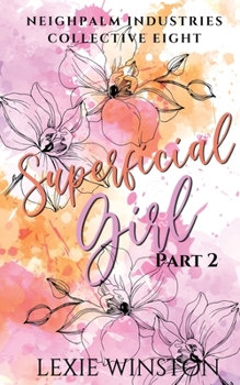 Superficial Girl - Part 2: Jacinta's Story