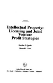 Hardcover Intellectual Property: Licensing and Joint Venture Profit Strategies Book