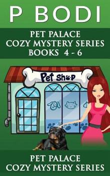 Paperback Pet Palace Series Books 4-6: Pet Palace Cozy Mystery Series Book