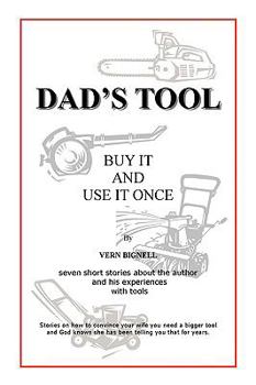 Paperback Dad's Tool: A Quest For The Perfect Tool Book