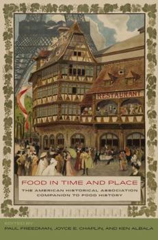 Paperback Food in Time and Place: The American Historical Association Companion to Food History Book