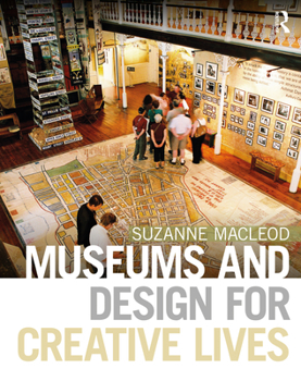 Paperback Museums and Design for Creative Lives Book