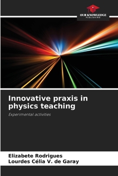 Paperback Innovative praxis in physics teaching Book