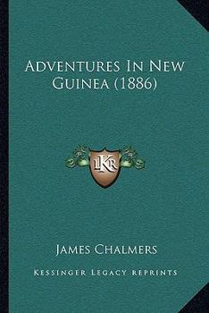 Adventures in New Guinea