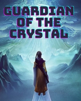 Paperback Guardian of the Crystal: Lily's Challenge to Protect the Gift and Create a Better Future [Large Print] Book