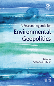 Hardcover A Research Agenda for Environmental Geopolitics (Elgar Research Agendas) Book