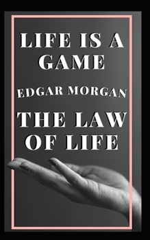 Life is a game: The Law of life
