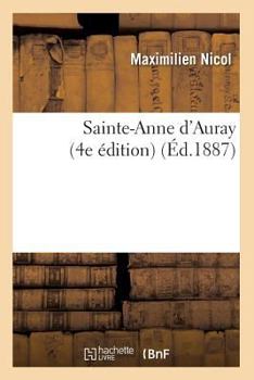 Paperback Sainte-Anne d'Auray (4e Édition) (Éd.1887) [French] Book