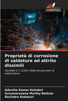 Paperback Proprietà di corrosione di saldature ad attrito dissimili [Italian] Book