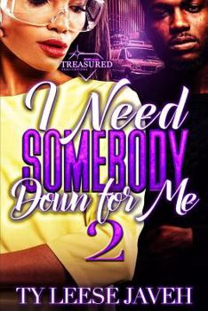 Paperback I Need Somebody Down for Me 2 Book