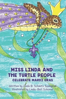 Paperback Miss Linda and the Turtle People Celebrate Mardi Gras Book