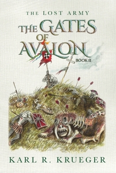 Paperback The Gates of Avalon: The Lost Army - Book II Book