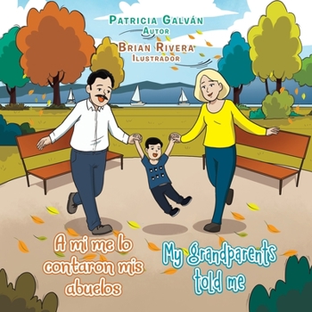 Paperback A Mi Me Lo Contaron Mis Abuelos My Grandparents Told Me [Spanish] Book