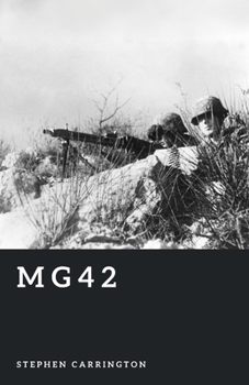 Paperback MG42: Hitler’s Buzzsaw (The World War II Library: Weapons) Book