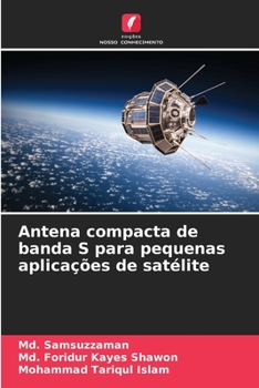 Paperback Antena compacta de banda S para pequenas aplicações de satélite [Portuguese] Book