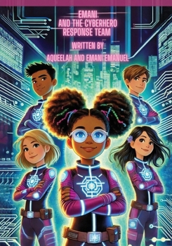 Paperback Emani and the Cyberhero Response Team Book