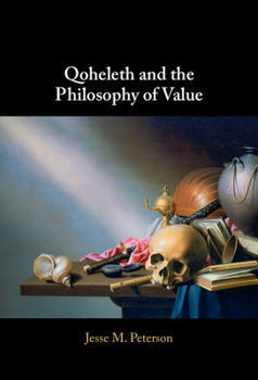 Hardcover Qoheleth and the Philosophy of Value Book