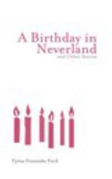 Paperback A Birthday in Neverland and Other Stories Book