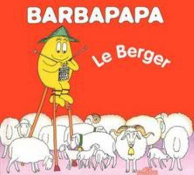 La Petite Bibliotheque De Barbapapa: Le Berger - Book  of the La petite bibliothèque de Barbapapa