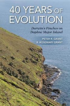 Hardcover 40 Years of Evolution: Darwin's Finches on Daphne Major Island Book