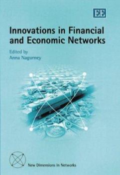 Hardcover Innovations in Financial and Economic Networks (New Dimensions in Networks series) Book