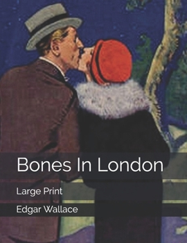 Bones In London: Large Print