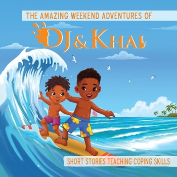 Paperback The Amazing Weekend Adventures of DJ and Khai Book
